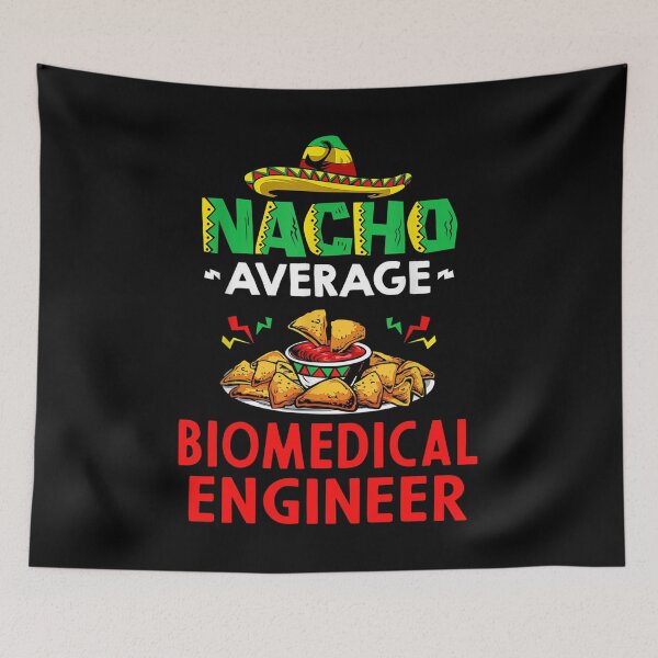 Item preview, Nacho Average Biomedical  engineer Shirt, Funny Biomedical  engineer Shirt, Gift For Biomedical  engineer, Biomedical  engineer Christmas Fathers day Gift designed and sold by xlnv.
