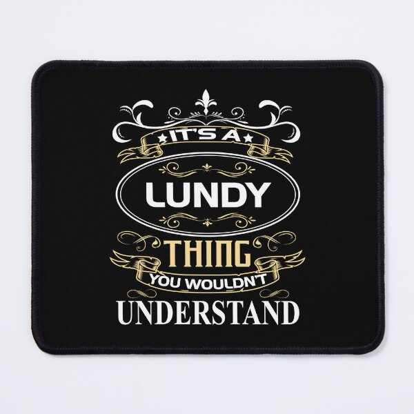 Item preview, Lundy Name Shirt It's A Lundy Thing You Wouldn't Understand designed and sold by Justavoka.