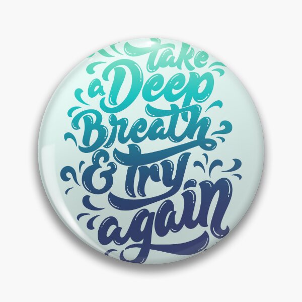 Item preview, Take a Deep Breath and Try Again designed and sold by ontheoutside.
