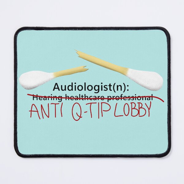 Item preview, Audiologist: Anti Q-Tip Lobby designed and sold by AriaSaysHello.