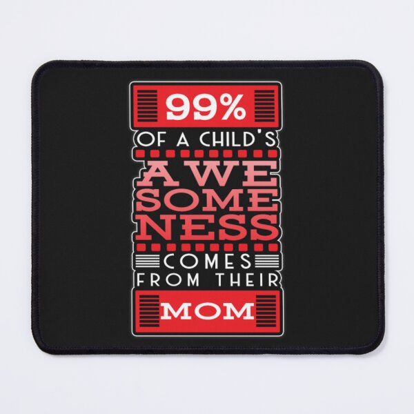 Item preview, Child Awesome Comes From Their Mom designed and sold by ClamenTaon.
