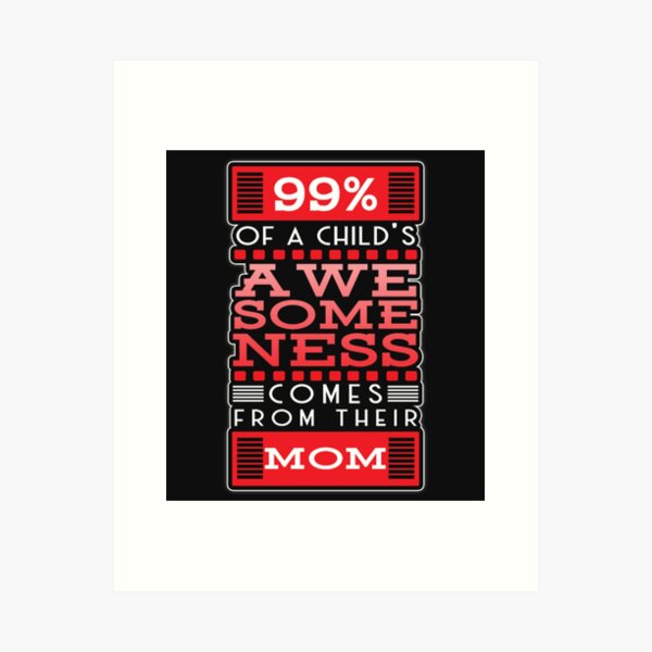 Item preview, Child Awesome Comes From Their Mom designed and sold by ClamenTaon.