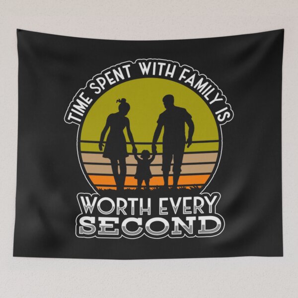 Item preview, Time Spent With Family Every Second designed and sold by ClamenTaon.