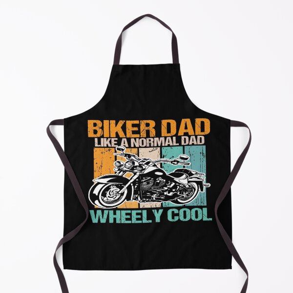 Item preview, biker dad like a normal dad but wheely cool designed and sold by SheIsAQueen.