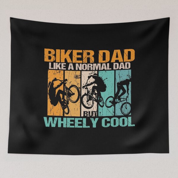 Item preview, biker dad like a normal dad but wheely cool designed and sold by SheIsAQueen.