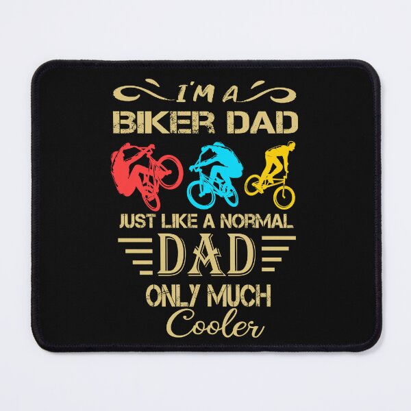 Item preview, biker dad like a normal dad but wheely cool designed and sold by SheIsAQueen.