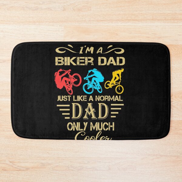 Item preview, biker dad like a normal dad but wheely cool designed and sold by SheIsAQueen.
