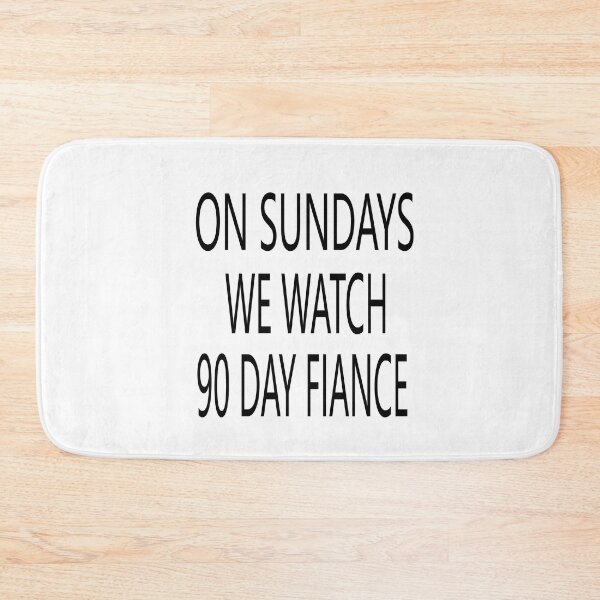 Item preview, On Sundays We Watch 90 Day Fiance designed and sold by ASSOUKI9.