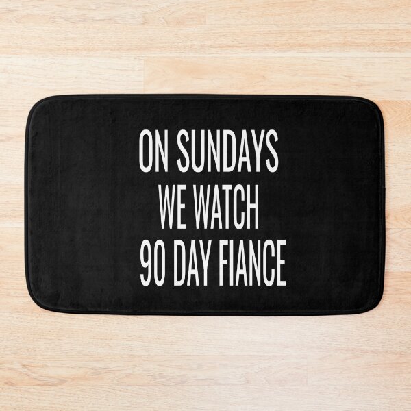 Item preview, On Sundays We Watch 90 Day Fiance designed and sold by ASSOUKI9.