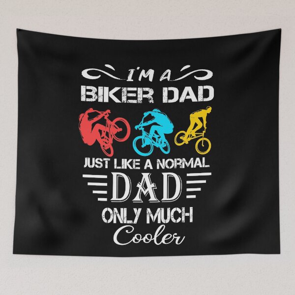 Item preview, biker dad like a normal dad but wheely cool designed and sold by SheIsAQueen.