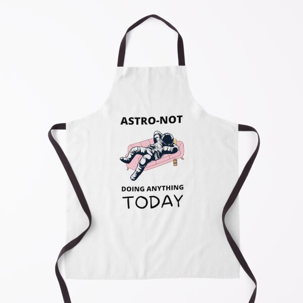 Item preview, Lazy Day "Astro-Not Doing Anything Today" designed and sold by Fun-N-Cool-Tees.