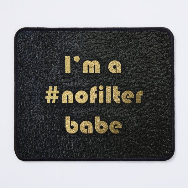 Item preview, I'm a #nofilter babe black leather and gold designed and sold by joshuayule.