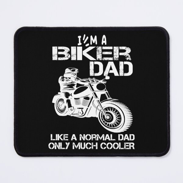 Item preview, biker dad like a normal dad but wheely cool designed and sold by SheIsAQueen.