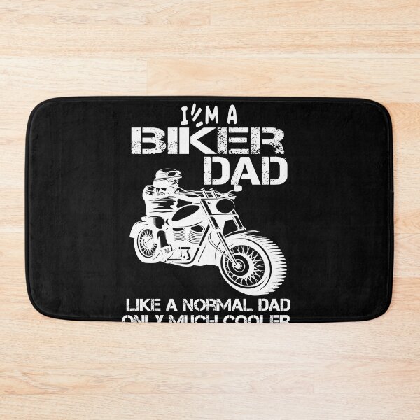 Item preview, biker dad like a normal dad but wheely cool designed and sold by SheIsAQueen.