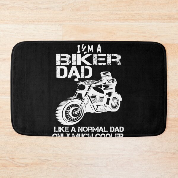 Item preview, biker dad like a normal dad but wheely cool designed and sold by SheIsAQueen.