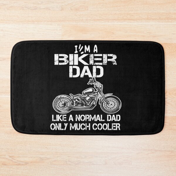 Item preview,  biker dad like a normal dad but wheely cool designed and sold by SheIsAQueen.