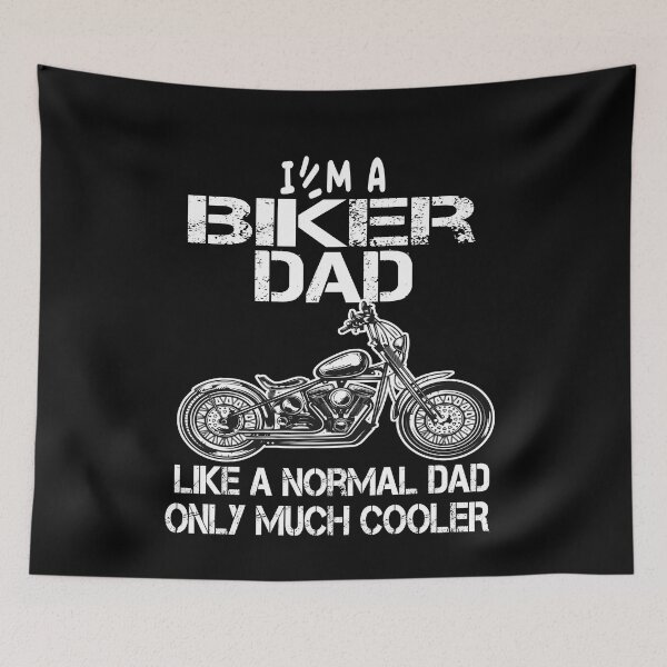 Item preview,  biker dad like a normal dad but wheely cool designed and sold by SheIsAQueen.