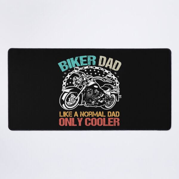 Item preview, biker dad like a normal dad but wheely cool designed and sold by SheIsAQueen.