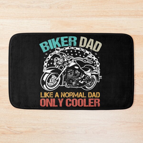 Item preview, biker dad like a normal dad but wheely cool designed and sold by SheIsAQueen.