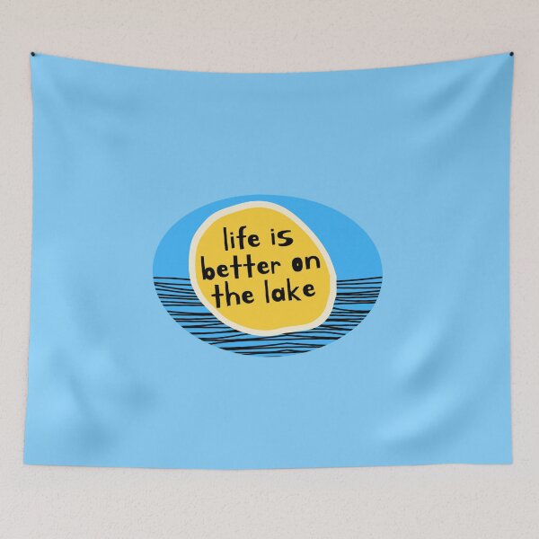 Item preview, Life is Better at the Lake designed and sold by skylapittman.