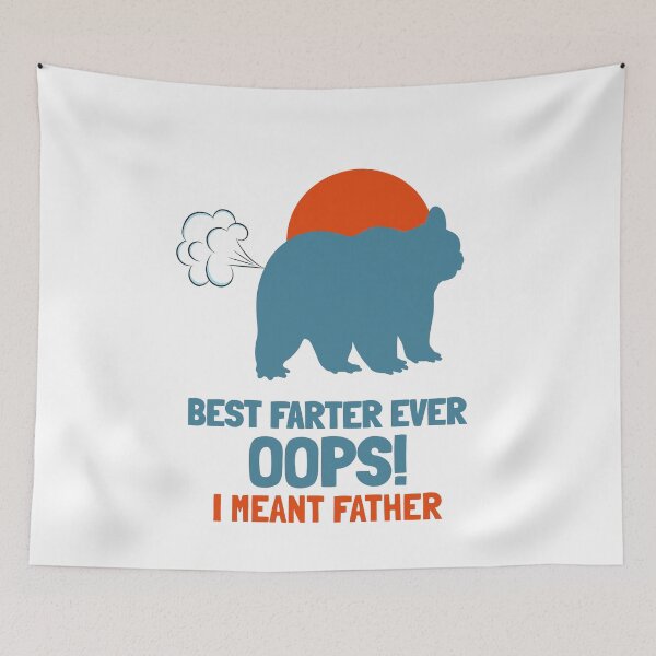 Item preview, Best Farter Ever Oops I Meant Father designed and sold by VibenGraphics.