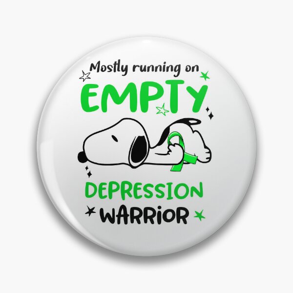 Item preview, Mostly Running on Empty Depression Warrior designed and sold by Wlsnpeggy.