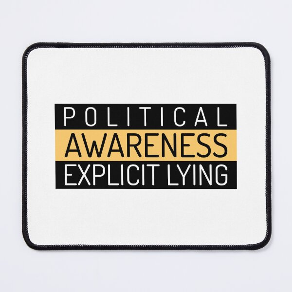 Item preview, Political Awareness Explicit Lying designed and sold by CrazeeTeez.