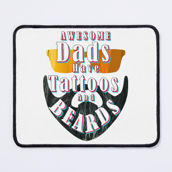 Item preview, Awsome Dads Have Tattoos and Beards - Father's Day - Funny Quote designed and sold by K0tK0tu.