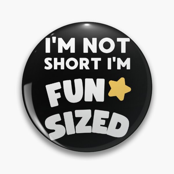 Item preview, I'M NOT SHORT I'M FUN SIZED FUNNY JOKE FOR SHORT PEOPLE designed and sold by appareltolove.