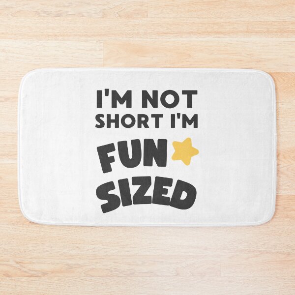 Item preview, I'M NOT SHORT I'M FUN SIZED FUNNY JOKE FOR SHORT PEOPLE designed and sold by appareltolove.