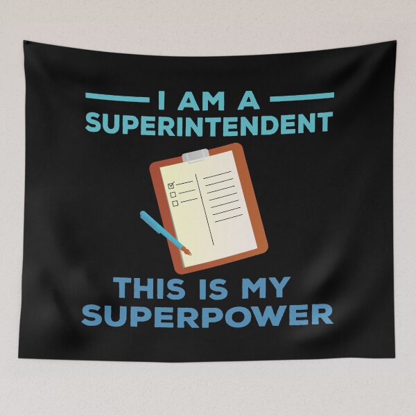 Item preview, I am a superintendent this is my superpower, overseer, funny supervisor, superhero gift, superpower and job title , leadership department designed and sold by SGS-.