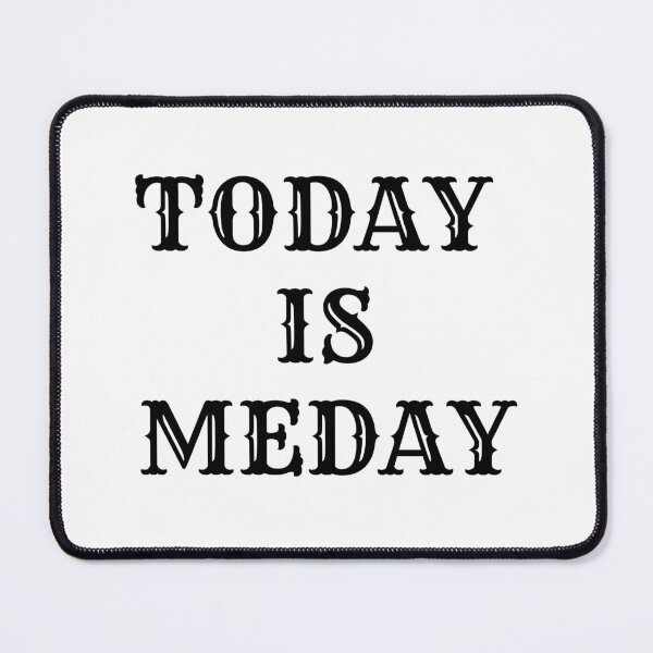Item preview, Today is Meday designed and sold by KamoMokotedi.