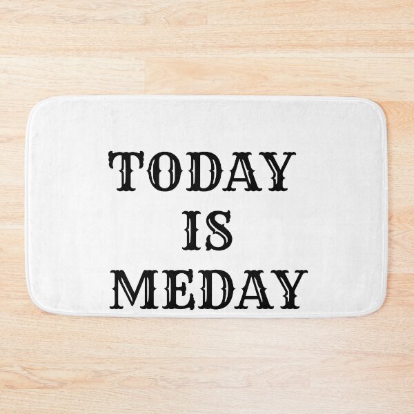 Item preview, Today is Meday designed and sold by KamoMokotedi.