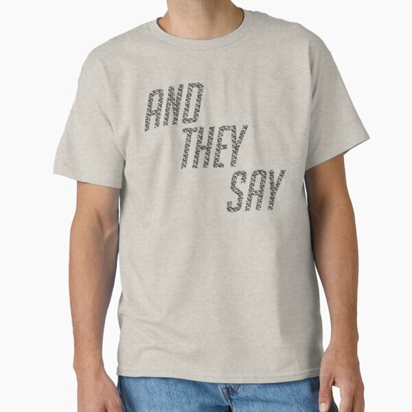 Item preview, And They Say designed and sold by Formidabelt.