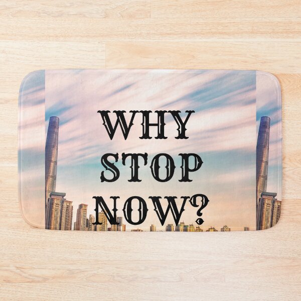 Item preview, Why Stop Now? designed and sold by KamoMokotedi.