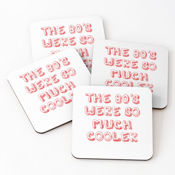 Item preview, The 80s Were So Much Cooler designed and sold by Peter Stawicki.