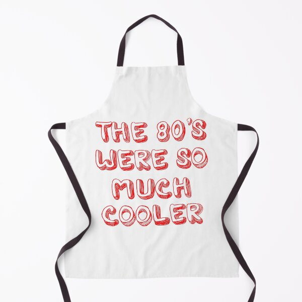 Item preview, The 80s Were So Much Cooler designed and sold by Peter Stawicki.