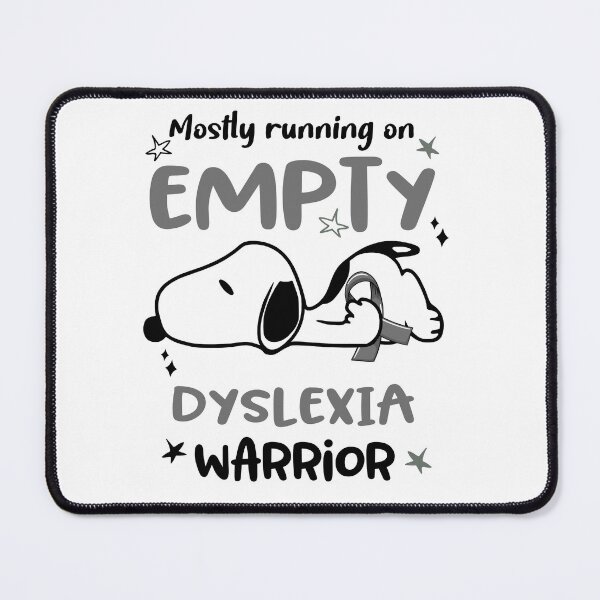 Item preview, Mostly Running on Empty Dyslexia Warrior designed and sold by Wlsnpeggy.