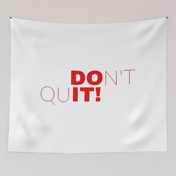 Item preview, Don't Quit designed and sold by thebaig.
