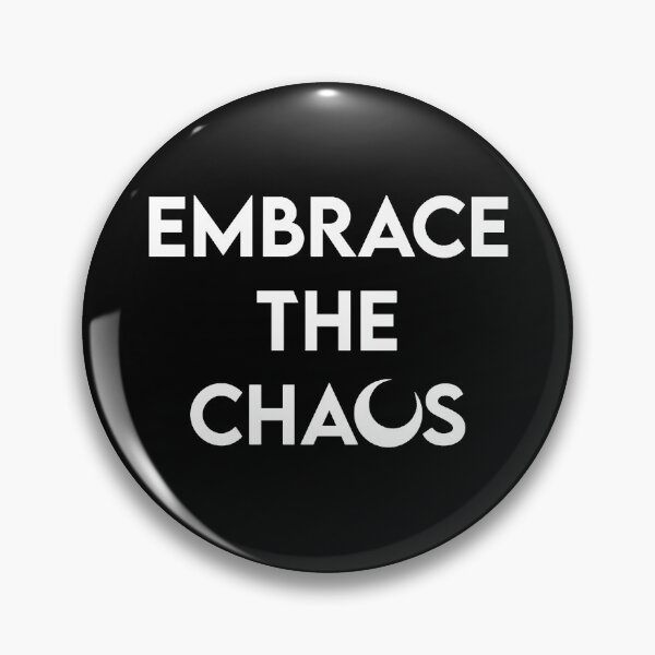 Item preview, Embrace the Chaos designed and sold by ace-of-spiders.