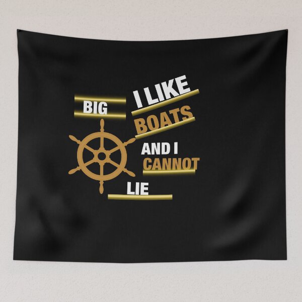 Item preview, I Like Big Boats And i cannot lie  designed and sold by beautifulworld9.