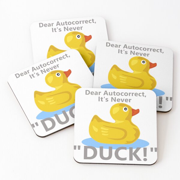 Item preview, Dear Autocorrect, It's Never DUCK! * designed and sold by Sarcasmagic.