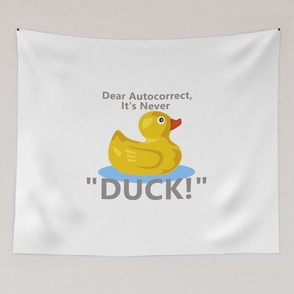 Item preview, Dear Autocorrect, It's Never DUCK! * designed and sold by Sarcasmagic.