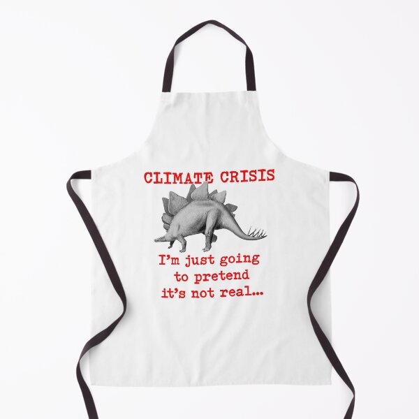 Item preview, Climate Crisis, I’m just going to pretend its not real…Dinosaur climate change denier, climate crisis denial, designed and sold by Hollyharry.