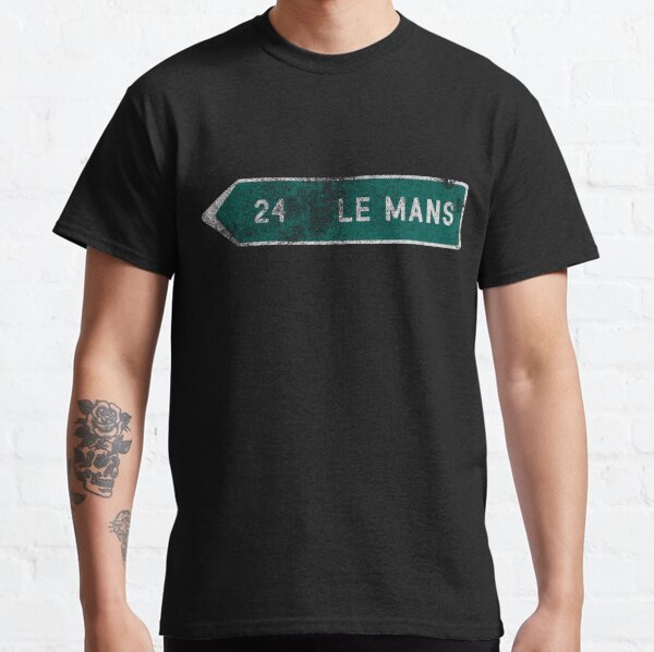 Le Mans, Le Mans-Straßenschild Classic T-Shirt