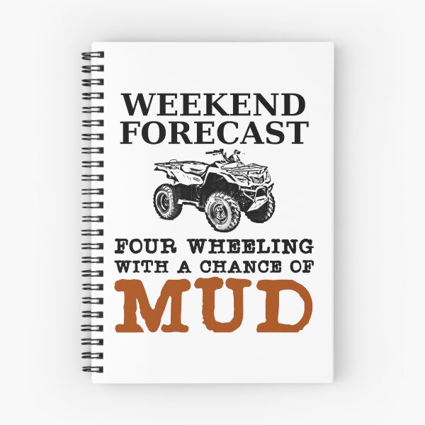 Item preview, Weekend Forecast Four Wheeling With A Chance Of Mud designed and sold by Xtjjae.