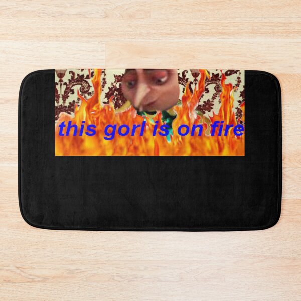 Item preview, this gorl is on fire designed and sold by CRasmussen.