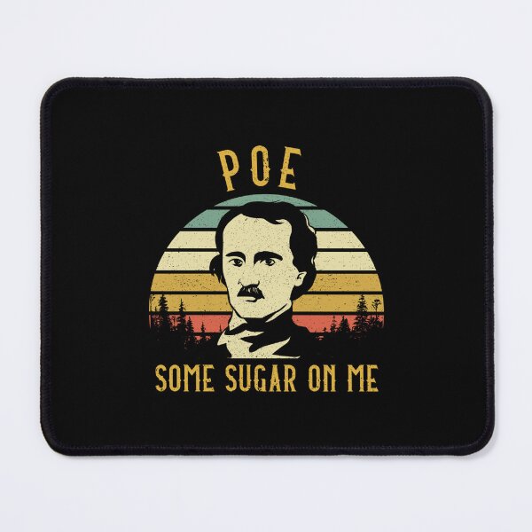 Item preview, Funny Poe Some Sugar on Me Fans Gifts designed and sold by SampoKataja.