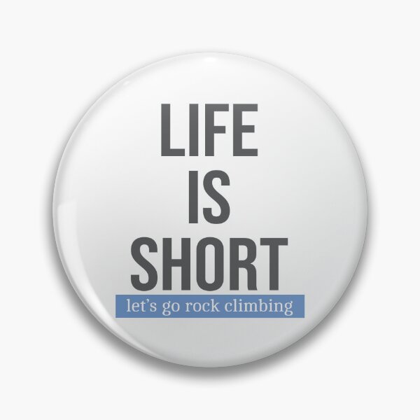 Item preview, Life is Short Hiking Adventure Quote designed and sold by colormepixels.