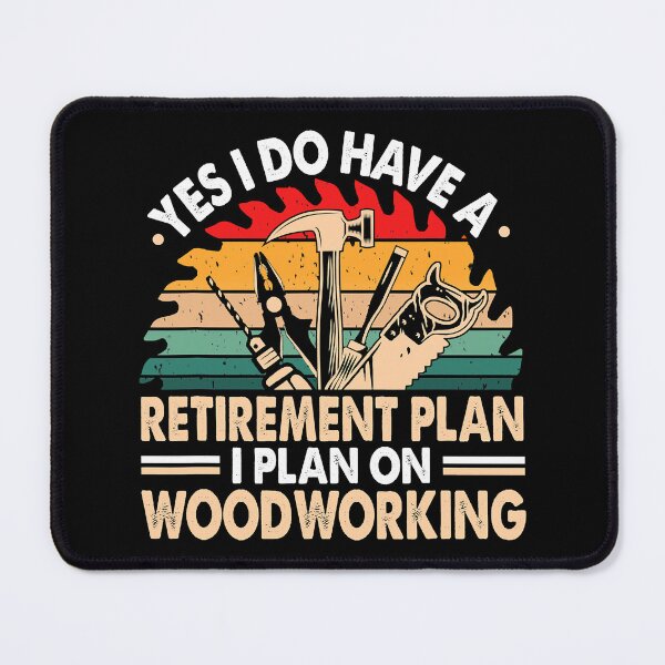 Item preview, Yes I Do Have A Retirement Plan I Plan On Woodworking designed and sold by Xtjjae.
